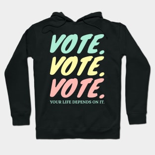 VOTE VOTE VOTE 2020 Pastel Typography Hoodie